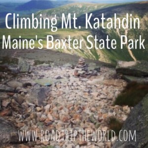 Climbing Mt Katahdin to Baxter Peak