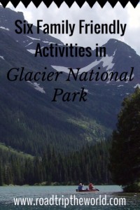 Six Family Friendly Activities in Glacier National Park
